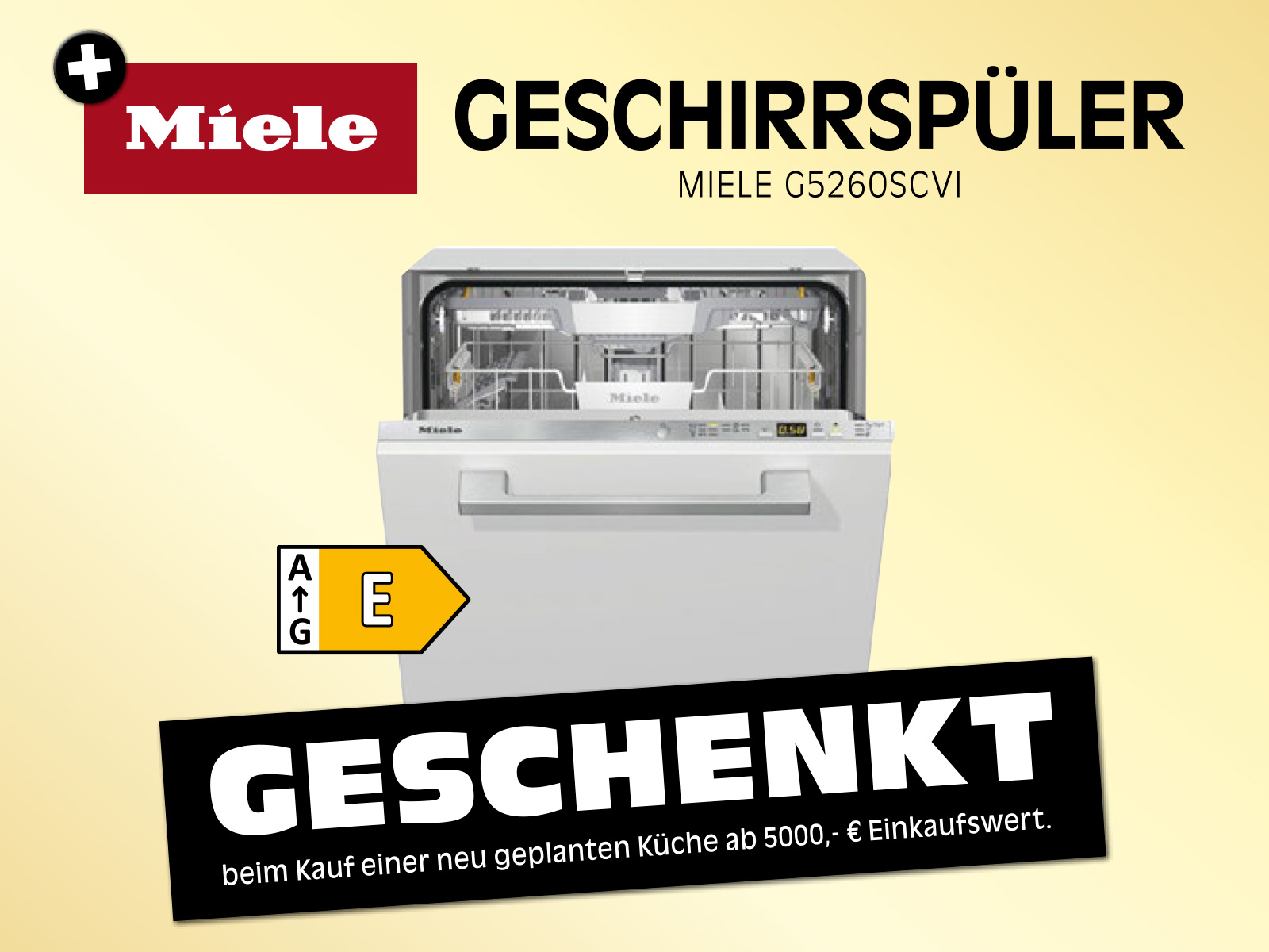 Miele Geschirrspüler geschenkt beim Kauf einer neu geplanten Küche im Wert von 5000€.