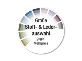 Große Stoff- und Lederauswahl gegen Mehrpreis