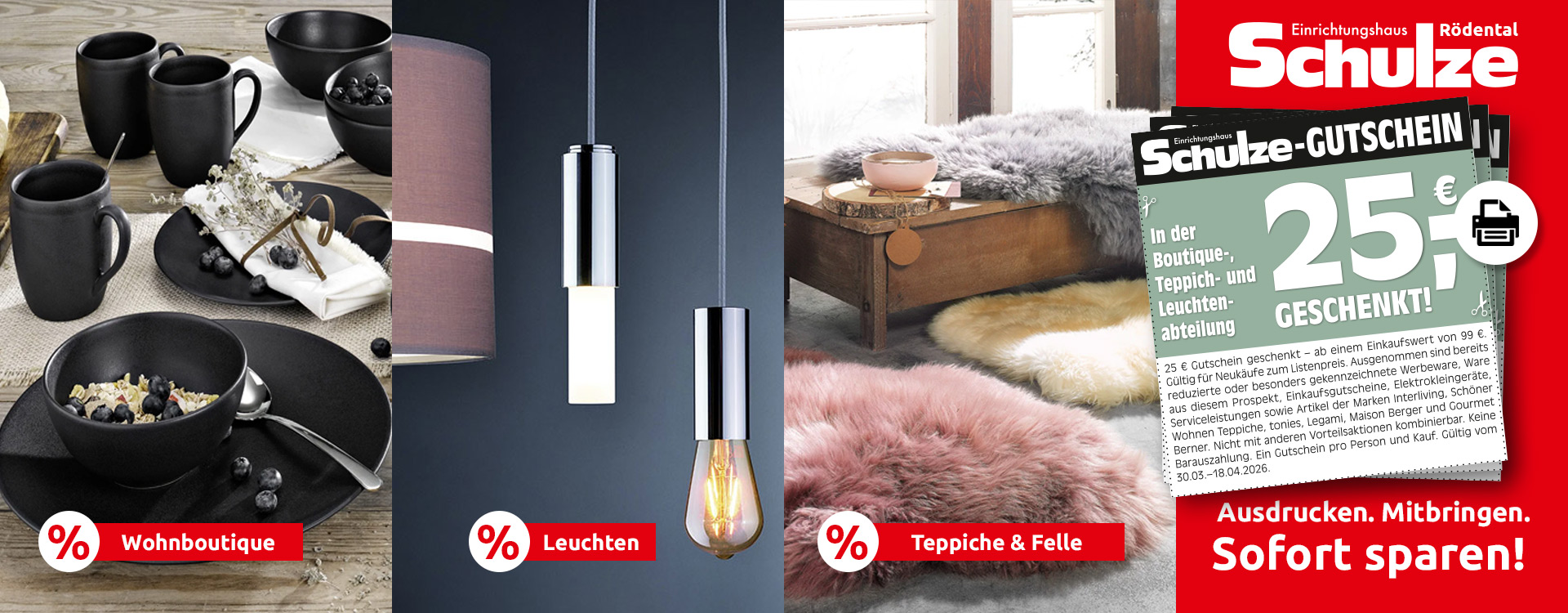 Extra-Gutschein für die Boutique-, Leuchten- und Teppichabteilung im Einrichtungshaus Schulze